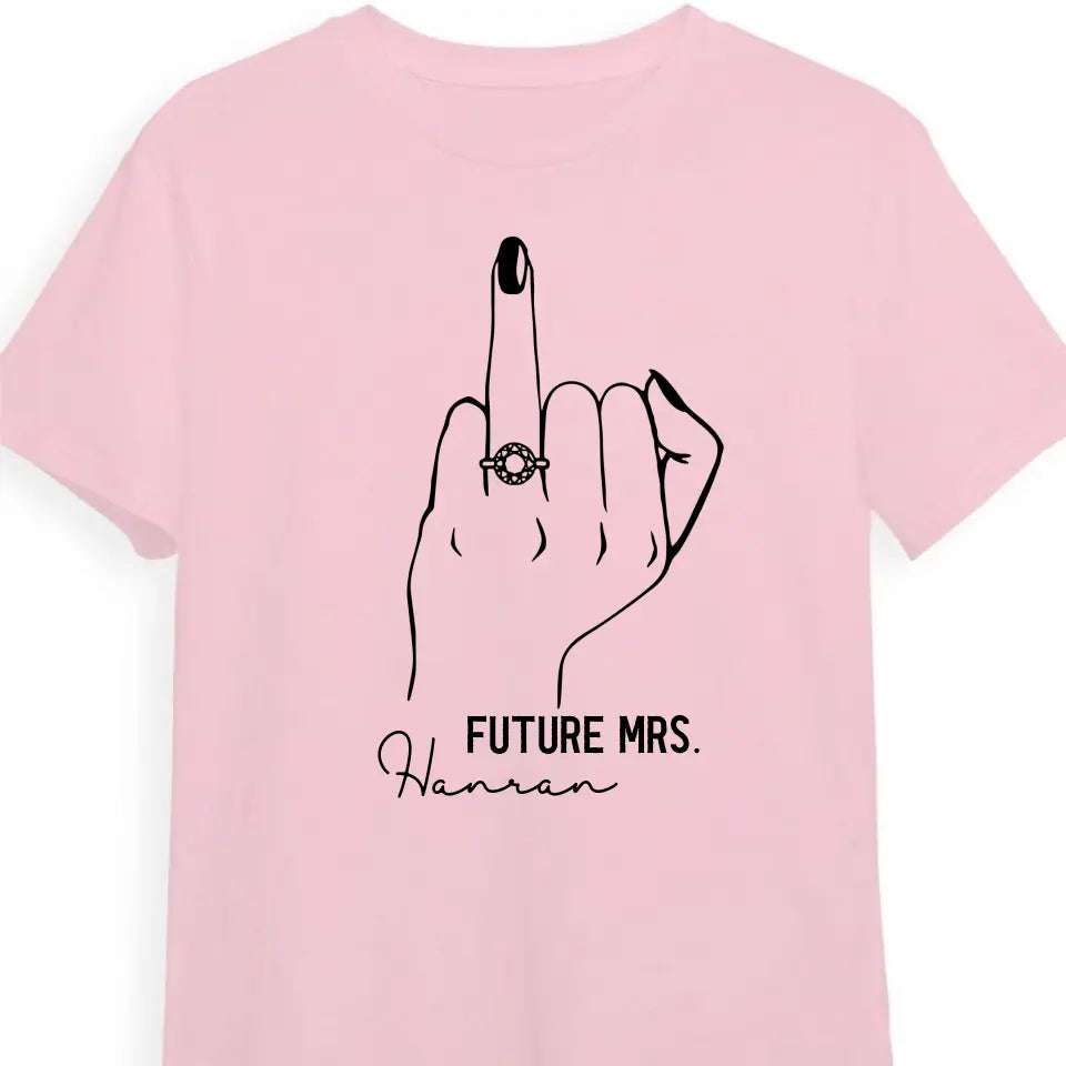 Future Mrs Ring Finger Tee - Bride To Be Shirt - Fiance Shirt - Bachelorette Party Tee For The Bride - Bridal Shower Shirt - Bride Gift