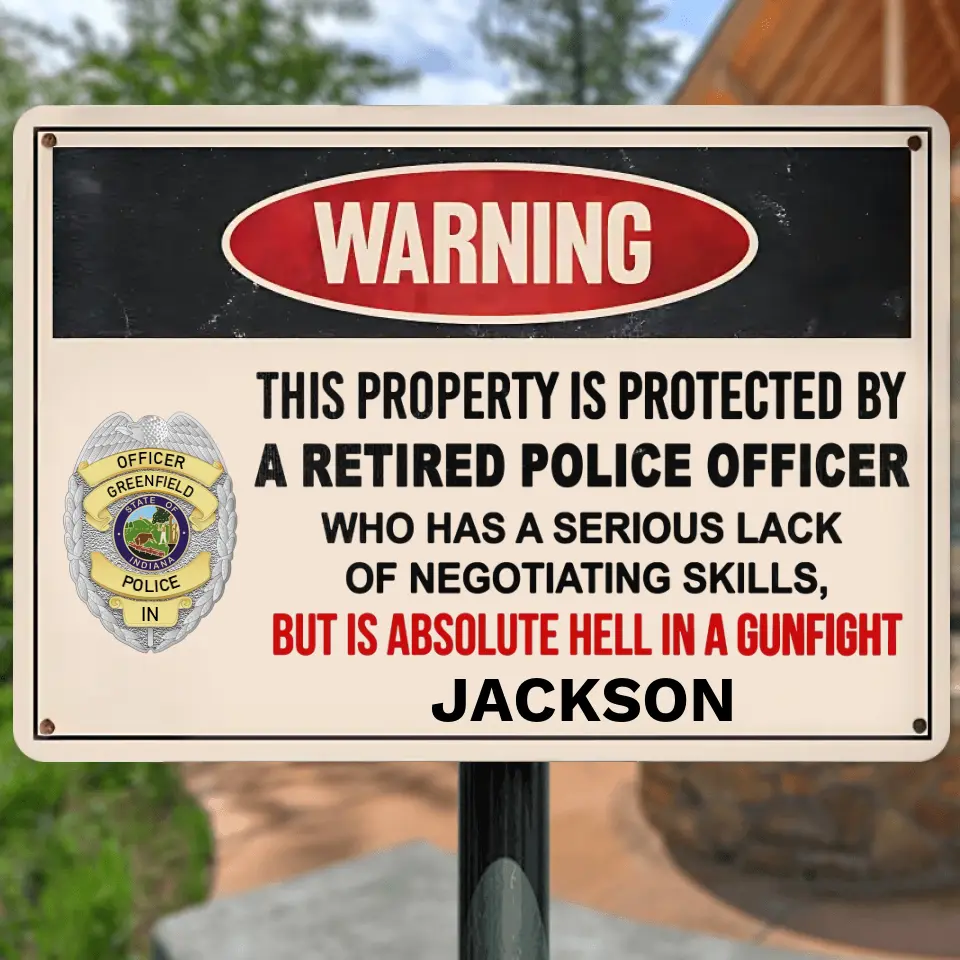 This preperty ls protected by a Veteran/Police/Firefighter - Personalized Custom Metal Sign