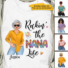 Rockin' Grandma Life Posing Nana Personalized Shirt