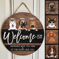Bienvenue Ish dépend de qui vous et si les chiens vous aiment, fond en bois et noir, panneau de porte de chien personnalisé