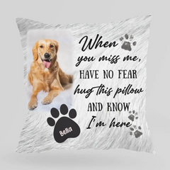 Personalized Memorial Pet Pillow Have No Fear Hug This Pillow