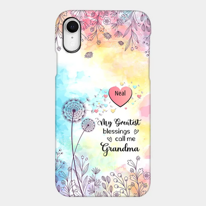 My Greatest Blessings call me Grandma Mommy Nana Auntie Dandelions Personalized Phone Case