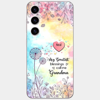 My Greatest Blessings call me Grandma Mommy Nana Auntie Dandelions Personalized Phone Case
