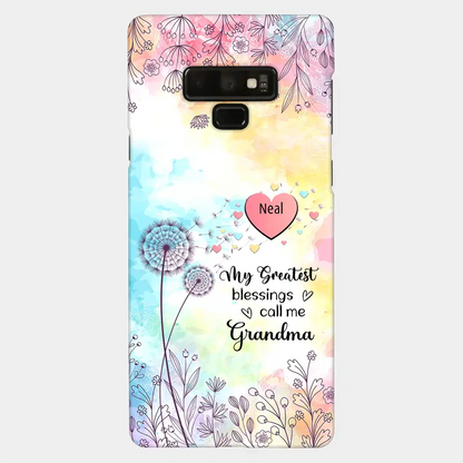 My Greatest Blessings call me Grandma Mommy Nana Auntie Dandelions Personalized Phone Case