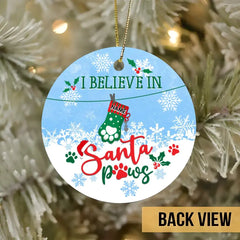 I Believe In Santa Paws Ornement en céramique de cercle de bas de Noël – Ornement de Noël décoratif personnalisé pour chien et chat