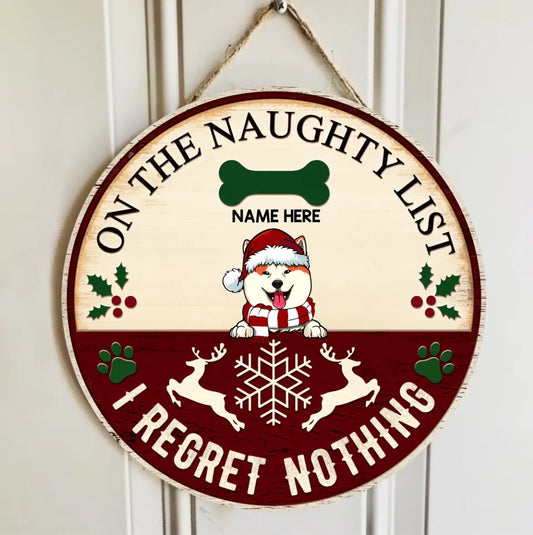 Christmas Welcome Door Sign, Gift For Dog Lovers, On The Naughty List We Regret Nothing Funny Signs , Dog Mom Gifts