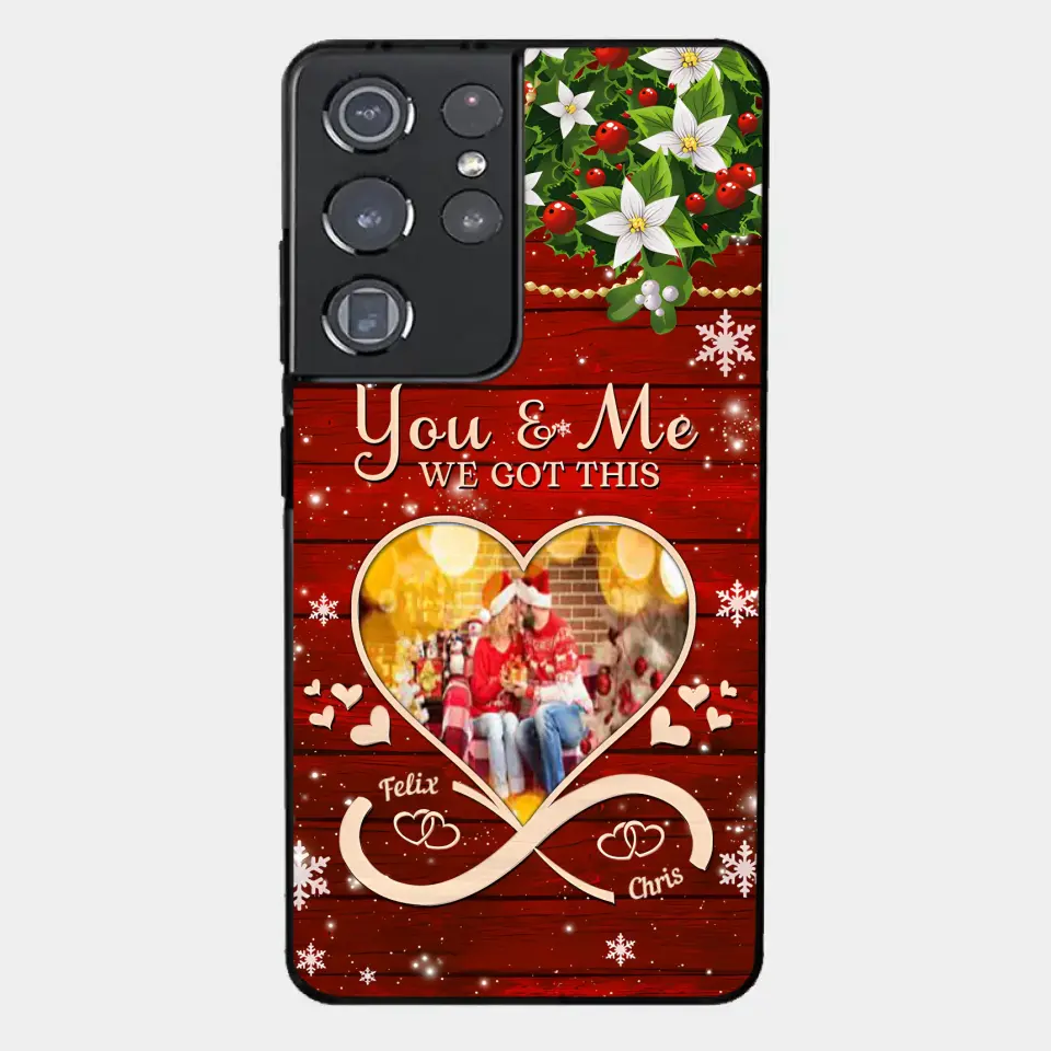 Upload Photo You & Me We Got This Christmas Couple Personalized Phone case