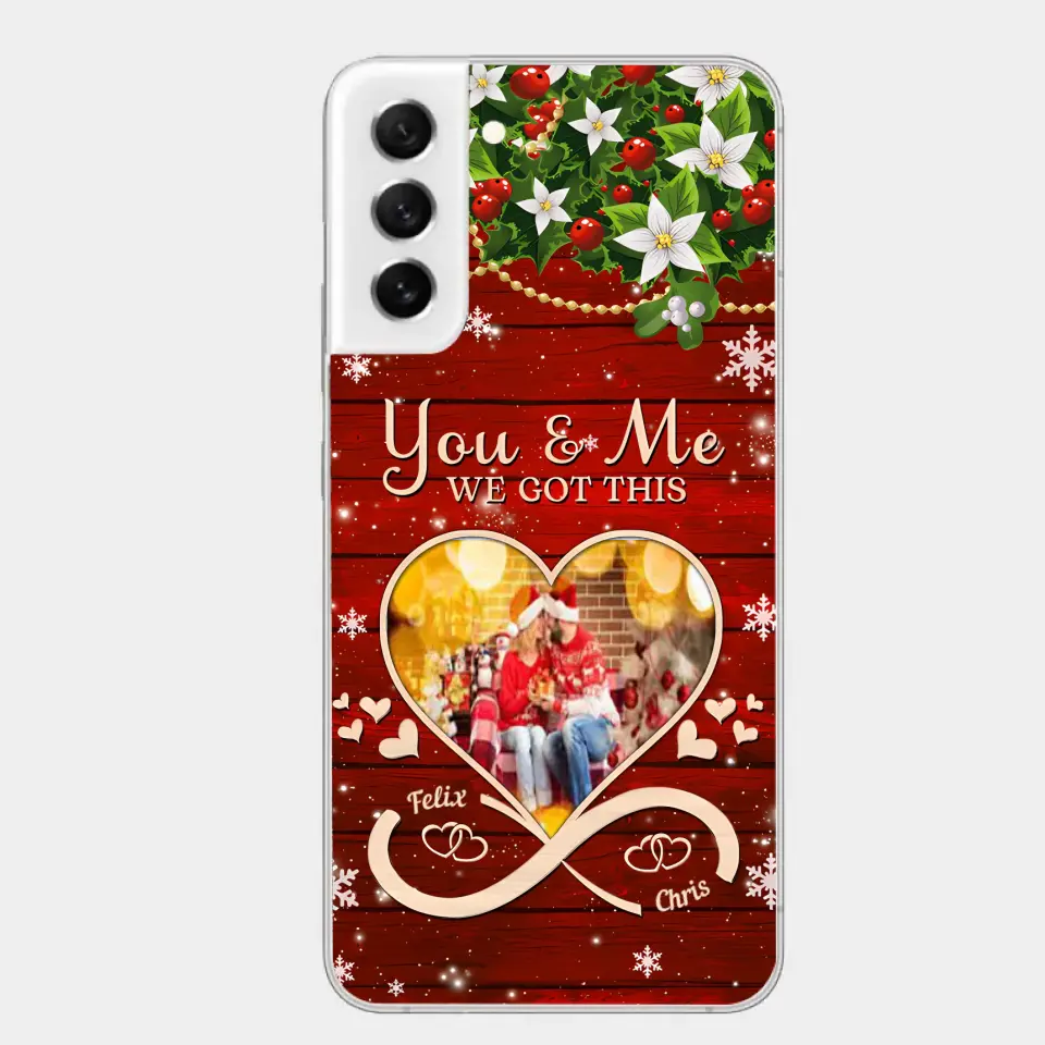 Upload Photo You & Me We Got This Christmas Couple Personalized Phone case