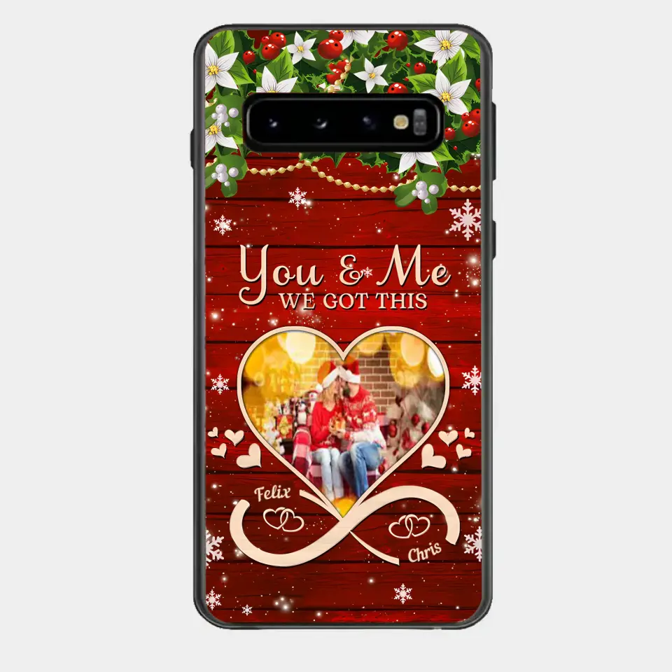 Upload Photo You & Me We Got This Christmas Couple Personalized Phone case