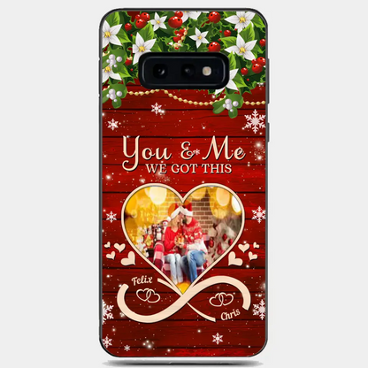 Upload Photo You & Me We Got This Christmas Couple Personalized Phone case
