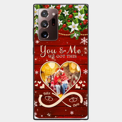 Upload Photo You & Me We Got This Christmas Couple Personalized Phone case