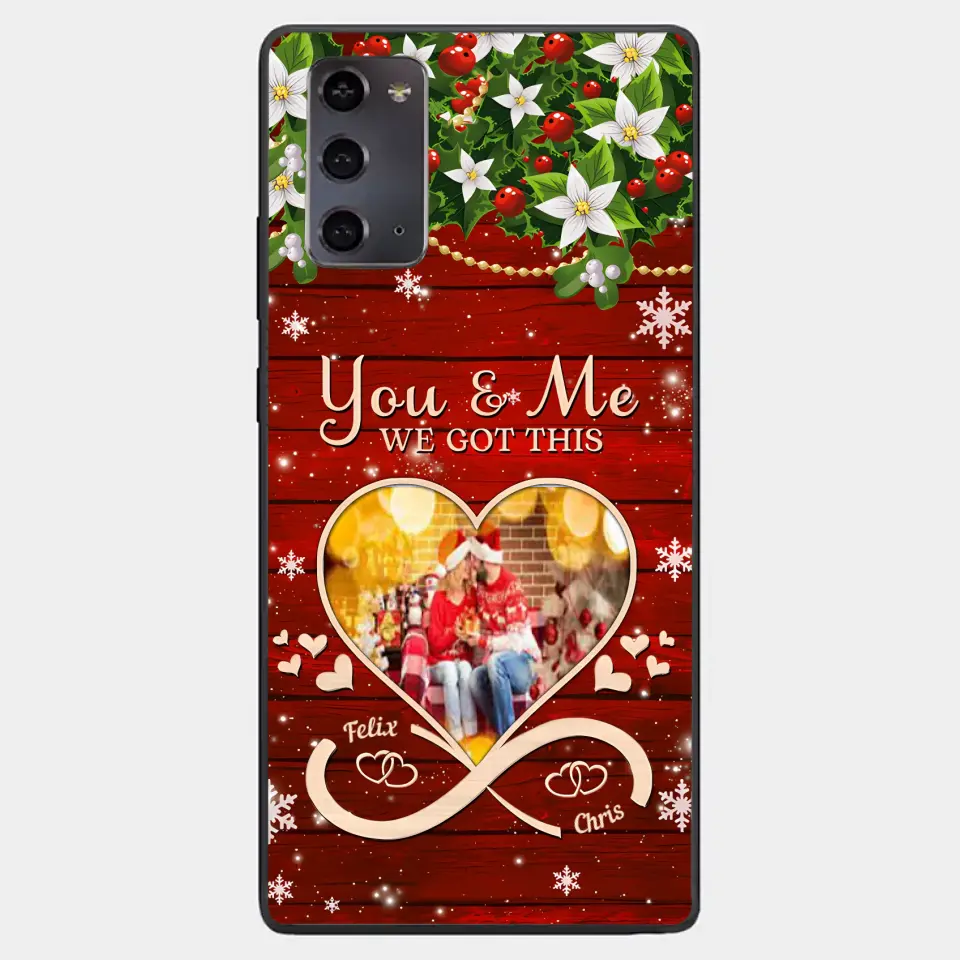 Upload Photo You & Me We Got This Christmas Couple Personalized Phone case