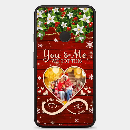 Upload Photo You & Me We Got This Christmas Couple Personalized Phone case