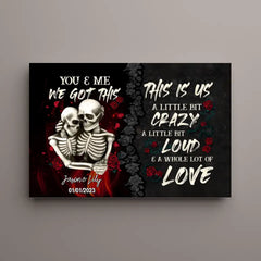 Roses Skeleton Couple You & Me We Got This Personalized Wall Art