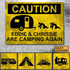 Caution Campers Are Camping, Personalized Metal Sign