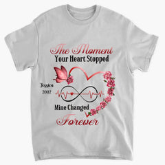 Memorial Butterfly Heart Infinity, Le moment où votre cœur s’est arrêté, le mien a changé pour toujours T-shirt et sweat à capuche personnalisés