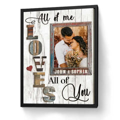 Cadeau d'anniversaire personnalisé pour couple, cadeau photo pour petit ami, affiche All Of Me Loves All Of You