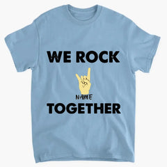 Vêtements personnalisés personnalisés - We Rock Together