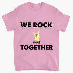 Vêtements personnalisés personnalisés - We Rock Together