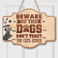 Panneau en bois personnalisé pour animaux de compagnie - Jusqu’à 6 chiens/chats - Idée cadeau pour les amateurs de chats/chiens - Méfiez-vous des chiens, ne faites pas confiance aux chats non plus