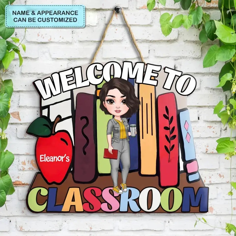 Welcome Door Sign - Personalized Custom Door Sign - Teacher's Day, Appreciation Gift For Teacher