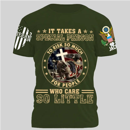 It Takes A Special Person To Risk So Much - Perfect Gift For Veteran, Grandpa, Dad on Memorial Day, Veterans Day, Patriot Day, Birthday Classic T-Shirt