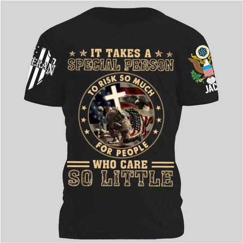It Takes A Special Person To Risk So Much - Perfect Gift For Veteran, Grandpa, Dad on Memorial Day, Veterans Day, Patriot Day, Birthday Classic T-Shirt