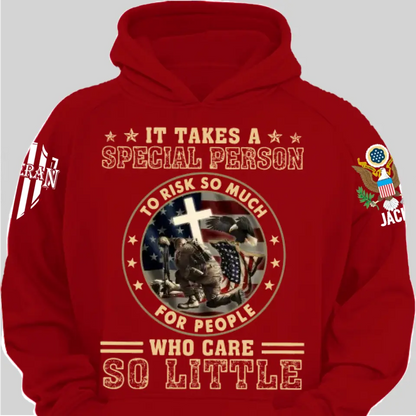 It Takes A Special Person To Risk So Much - Perfect Gift For Veteran, Grandpa, Dad on Memorial Day, Veterans Day, Patriot Day, Birthday Classic T-Shirt