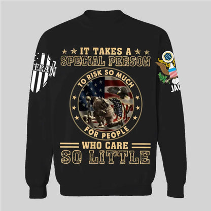 It Takes A Special Person To Risk So Much - Perfect Gift For Veteran, Grandpa, Dad on Memorial Day, Veterans Day, Patriot Day, Birthday Classic T-Shirt