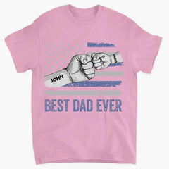 Best Dad Ever - Personalized Custom T-Shirt - Father's Day Gift For Dad