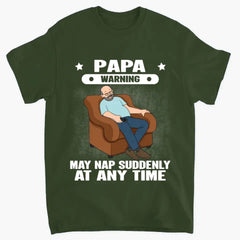 Grandpa Warning May Nap Suddenly At Any Time Funny Father‘s Day Gift Personalized Shirt