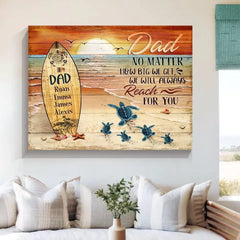 Dad No Matter How Big We Get Canvas Art – Father’s Day Custom Sea Turtles Name