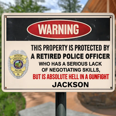 This preperty ls protected by a Veteran/Police/Firefighter - Personalized Custom Metal Sign