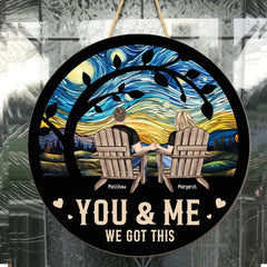 You & Me We Got This Anniversary Gift - Personalized Wood Sign