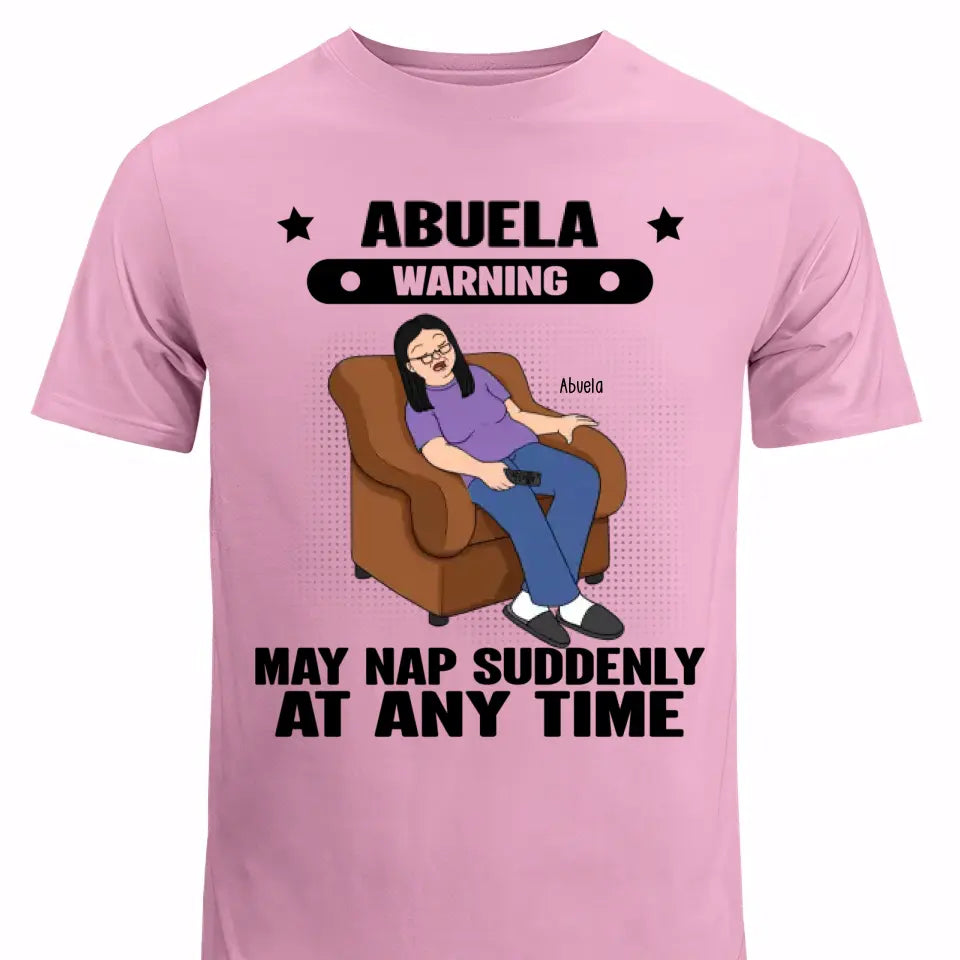 Grandma Warning May Nap Suddenly At Any Time Funny Gift For Grandma Personalized Shirt