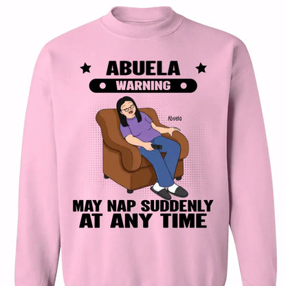 Grandma Warning May Nap Suddenly At Any Time Funny Gift For Grandma Personalized Shirt