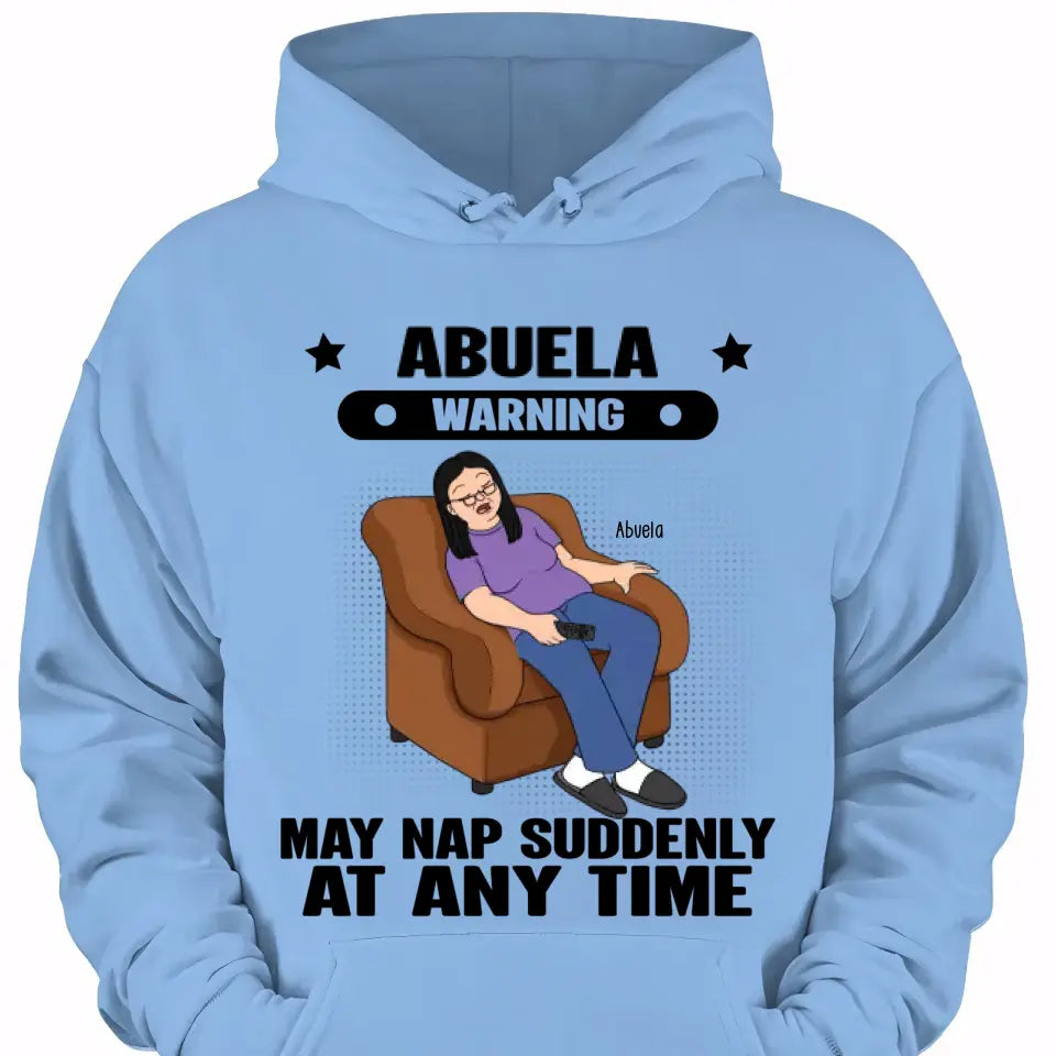 Grandma Warning May Nap Suddenly At Any Time Funny Gift For Grandma Personalized Shirt