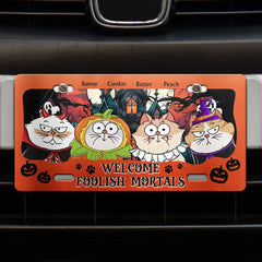 Welcome Foolish Mortals Cat Halloween - Personalized License Plate