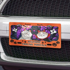 Welcome Foolish Mortals Cat Halloween - Personalized License Plate