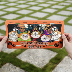 Welcome Foolish Mortals Cat Halloween - Personalized License Plate