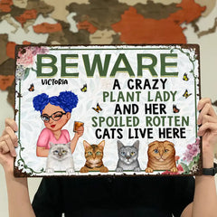 A Crazy Plant Lady & Her Spoiled Rotten Cats Live Here - Personalized Classic Metal Signs