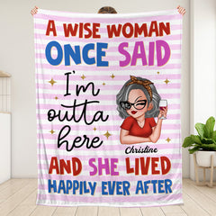 A Wise Woman Once Said - Personalized Blanket