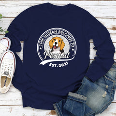 Human Belongs To Dog Version 2 - Personalized Custom Sweatshirt