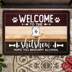 Bienvenue au Shitshow J’espère que vous avez apporté de l’alcool - Couleur de fond personnalisée - Paillasson personnalisé pour chien et chat