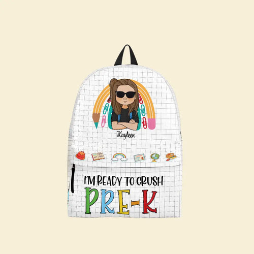 Ready To Crush School - Personalized Backpack - Back To School Gift For Kids, Son, Daughter, Schoolkids, Funny Gift