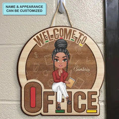 Personalized Custom Door Sign - Birthday, Welcoming Gift For Office Staff - Welcome To My Office New Ver