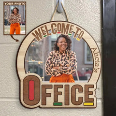 Personalized Custom Door Sign - Birthday, Welcoming Gift For Office Staff - Welcome To My Office Custom Photo