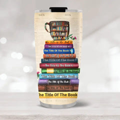 Custom Book Titles - Personalized Tumbler Cup - A Sitting Girl, Read And Chill