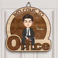 Personalized Door Sign - Birthday Gift For Office Staff - Welcome To My Office copy